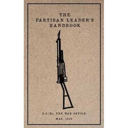 Partisan Leader's Handbook: May, 1939 - Paperback
